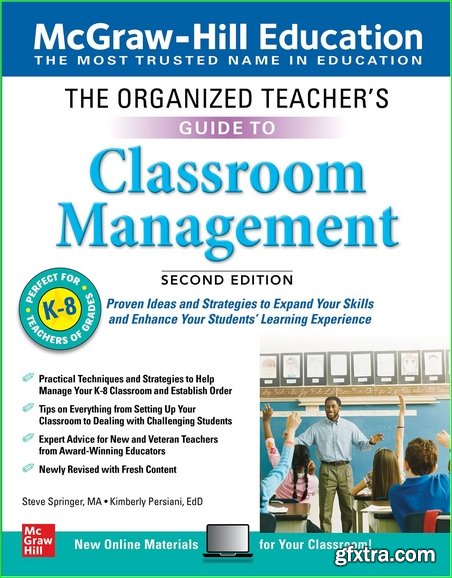 The Organized Teacher\'s Guide to Classroom Management, Grades K-8, 2nd Edition