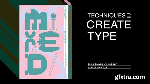 Techniques to Create Type