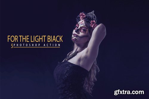 5 For The Light Biack Photoshop Actions