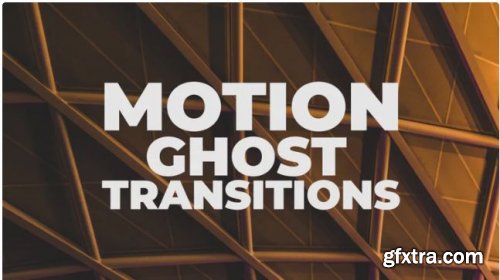 Motion Ghost Transitions 248890