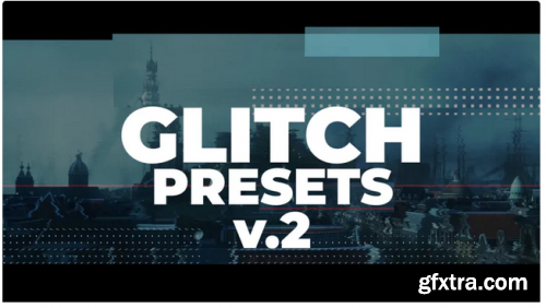 Glitch Presets V.2 255973