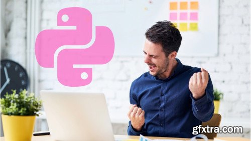 Python 3 Complete Masterclass - Make Your Job Tasks Easier! (Updated 6/2019)