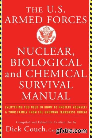 U.S. Armed Forces Nuclear, Biological and Chemical Survival Manual