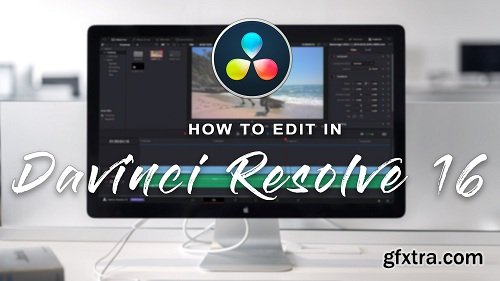 How to Edit a Video in Davinci Resolve 16