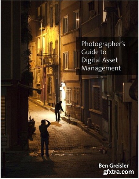 Photographer’s Guide to the Digital Asset Management » GFxtra