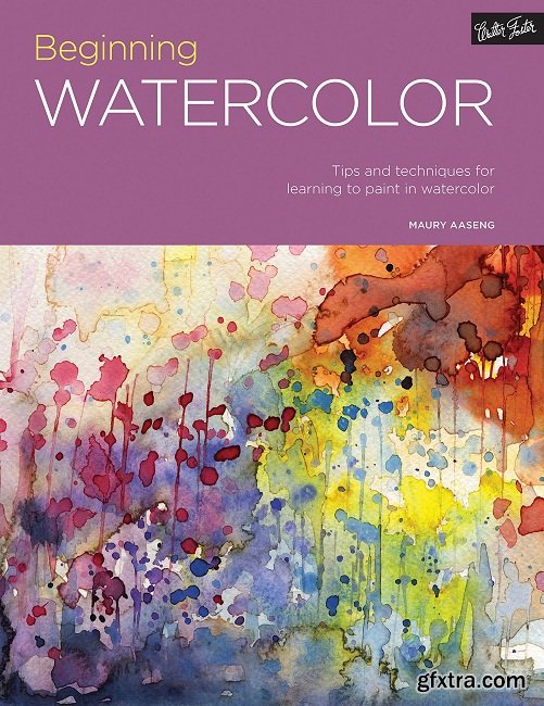 Portfolio: Beginning Watercolor: Tips and Techniques for Learning to Paint in Watercolor