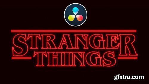 How to Create the \'Stranger Things\' Intro in Davinci Resolve 16