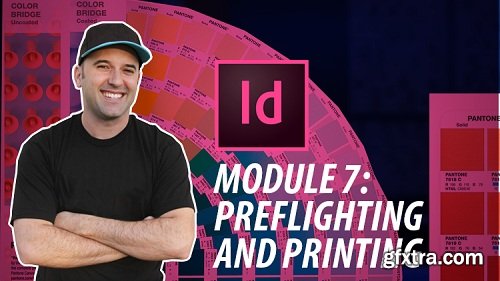 Adobe InDesign - Advanced Preflighting and Printing (Complete Guide to Master InDesign, Module 7)