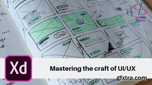 Mastering the craft of UI/UX with Adobe XD