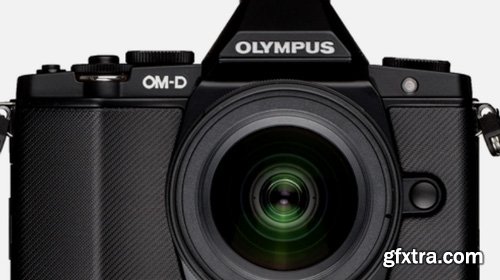 CreativeLive - Olympus OM-D EM-5 Fast Start