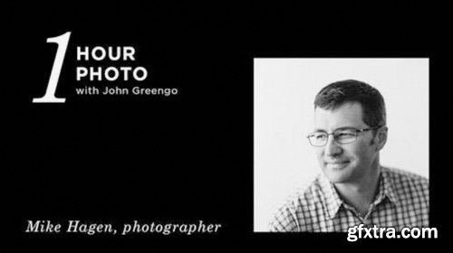 CreativeLive - One Hour Photo Featuring Mike Hagen