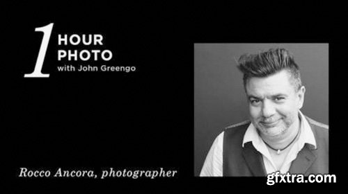 CreativeLive - One Hour Photo Featuring Rocco Ancora