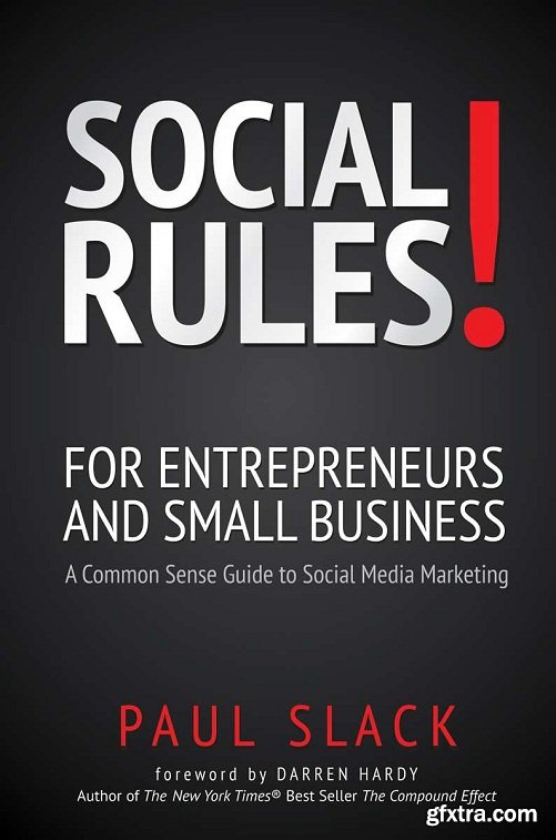 Social Rules! - A Common Sense Guide to Social Media Marketing