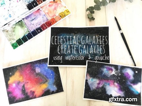 Create Celestial Galaxies with Watercolor & Gouache