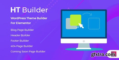 CodeCanyon - HT Builder Pro v1.0.0 - WordPress Theme Builder for Elementor - 24134825