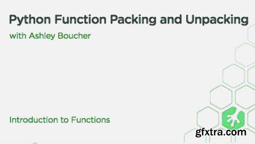 Functions, Packing, and Unpacking