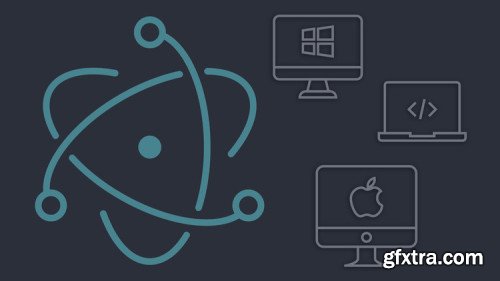 Master Electron v5: Desktop Apps with HTML, JavaScript & CSS