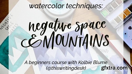 Watercolor Techniques: Negative Space + Mountains