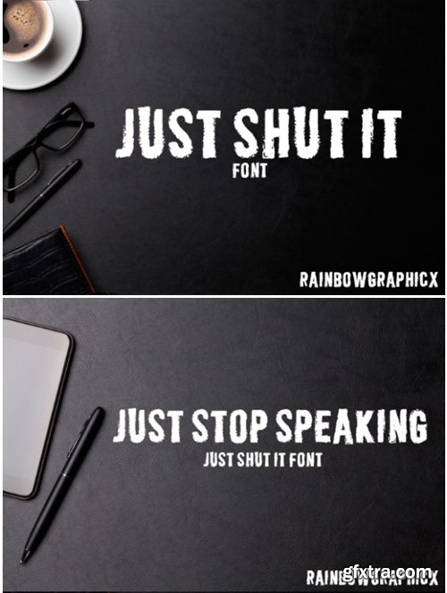 Just Shut It Font