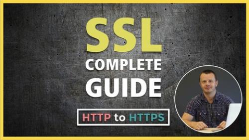 Udemy - SSL Complete Guide: HTTP to HTTPS