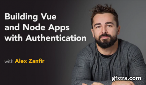 Lynda - Building Vue and Node Apps with Authentication (2019)