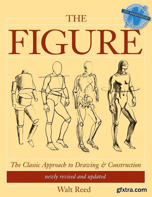 The Figure: The Classic Approach to Drawing & Construction