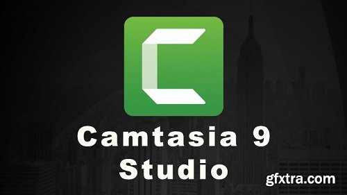 Camtasia Mastery 9 - Become a Video Editing Guru