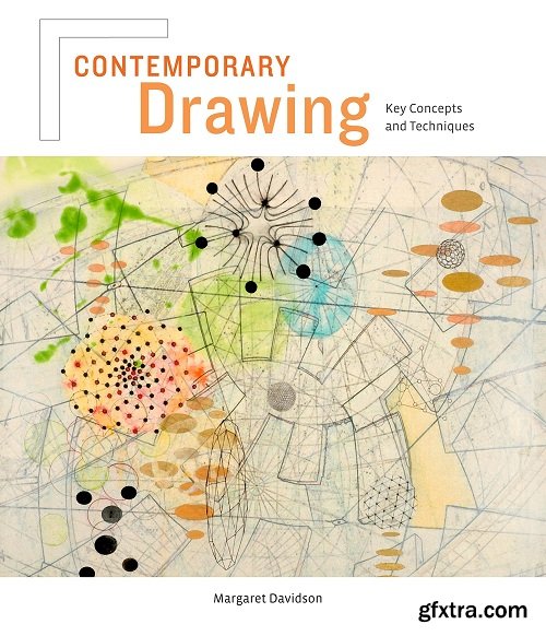 Contemporary Drawing: Key Concepts and Techniques