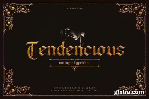 Tendencious - Vintage Gothic Display Typeface