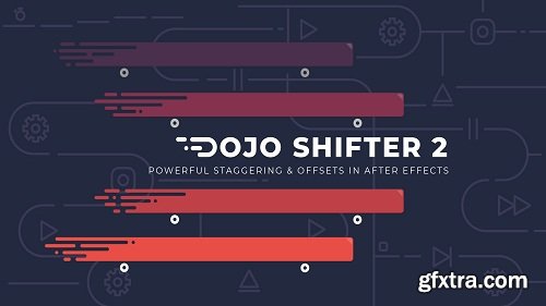 Dojo Shifter 2 for After Effects