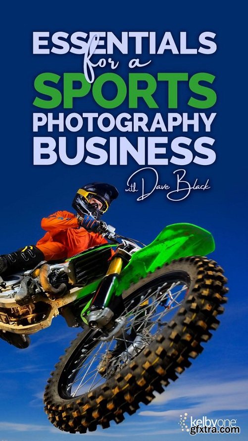 KelbyOne - Essentials for a SPORTS Photography Business