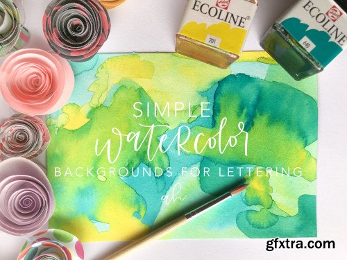 Simple Watercolor Backgrounds for Hand Lettering & Modern Calligraphy