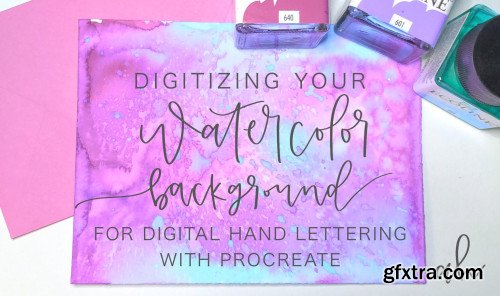 Digitizing Your Watercolor Background for Digital Lettering with Procreate