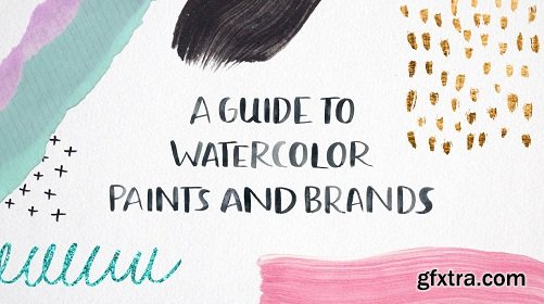 A Guide to Watercolor Paints and Brands