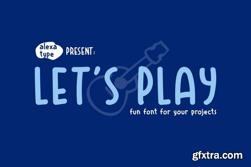 Let\'s Play - Fun Font