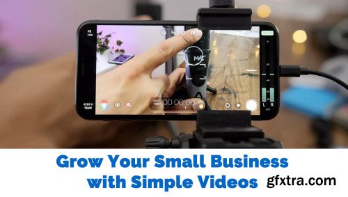 Grow Your Small Business with iPhone Video by Making Simple but Effective Video for Social Media