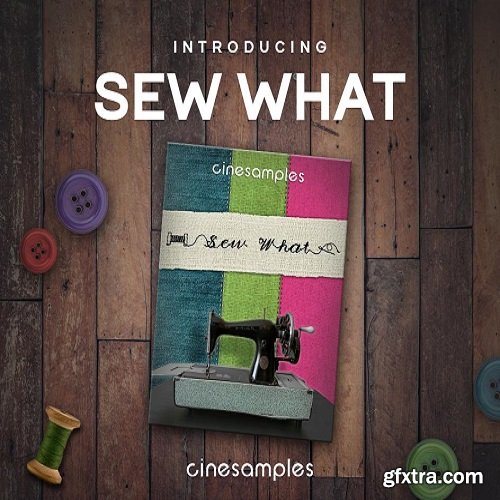 Cinesamples Sew What KONTAKT-AwZ