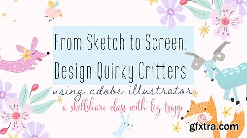 From Sketch to Screen: Design Quirky Critters Using Adobe Illustrator