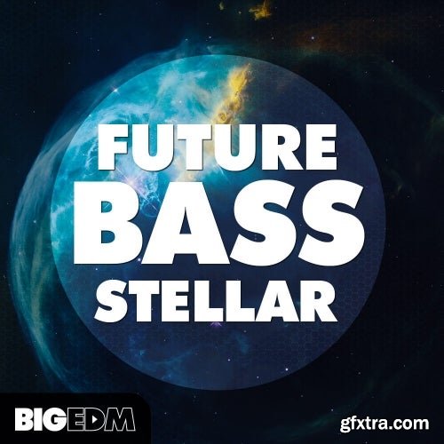 Big EDM Future Bass Stellar WAV MIDI FXP FLP-SYNTHiC4TE