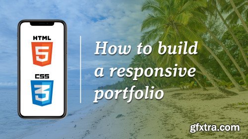 Introduction to HTML & CSS: Build a Responsive Portfolio Website