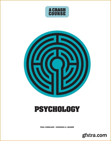 Psychology: A Crash Course: Become An Instant Expert (Crash Course)