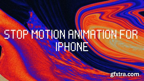 Stop Motion Animation ( for iPhone) - Multimedia Project