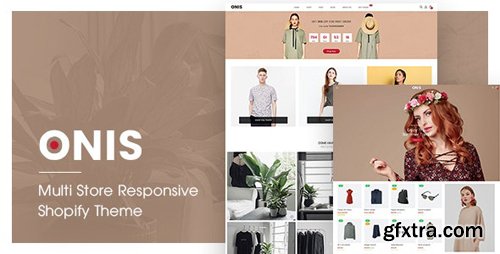 ThemeForest - ONIS v1.0.0 - Multi Store Responsive Shopify Theme - 22706503