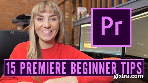 Beginner Premiere Pro: 15 Tips for Premiere for Beginners That Will Kick Start Your Editing Work