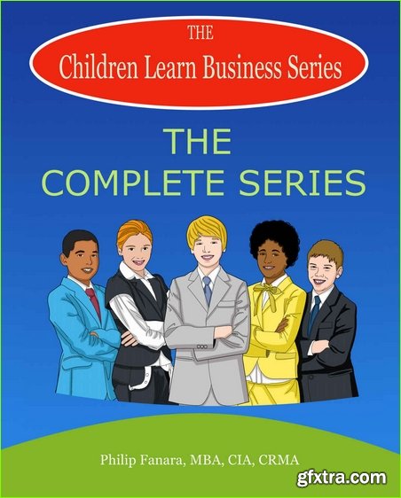 Children Learn Business: The Complete Series