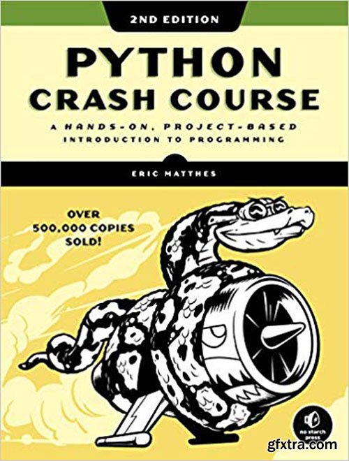 Python Crash Course, 2nd Edition A Hands-On, Project-Based Introduction to Programming [Re-Up]