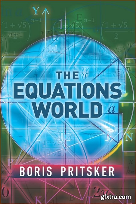 The Equations World (Dover Books on Mathematics)