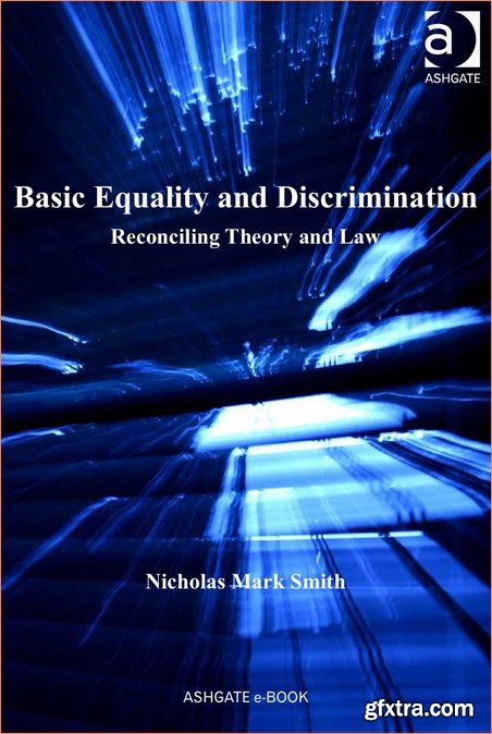 Basic Equality and Discrimination: Reconciling Theory and Law