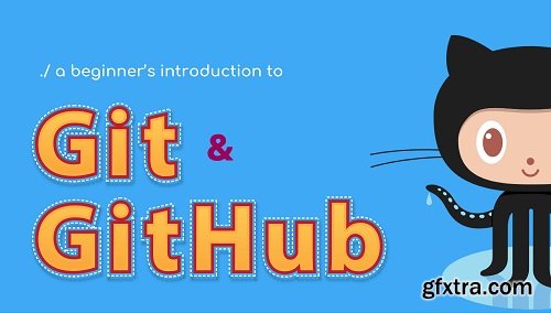 A beginner\'s introduction to Git and GitHub