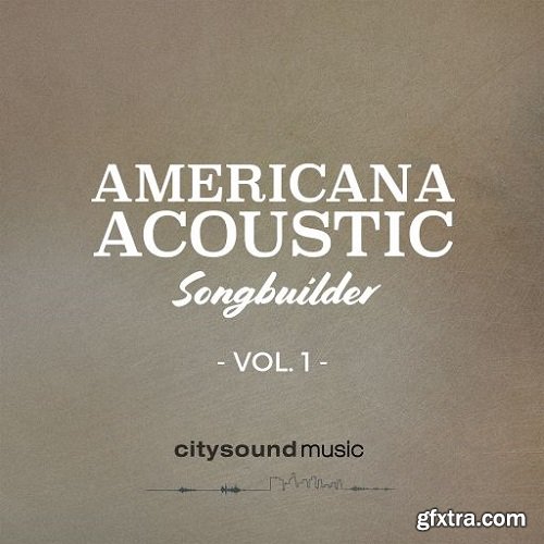 Citysound Americana Acoustic Songs Builder VOL 1 WAV